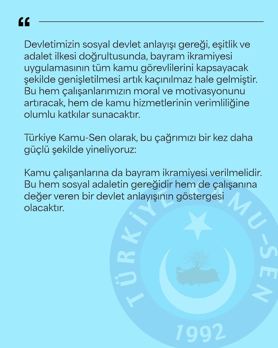 BAYRAM İKRAMİYESİ KAMU ÇALIŞANLARININ DA HAKKIDIR
 
Yaklaşan Kurban Bayramı öncesinde, kamu çalışanlarının beklentileri bir kez daha gündemin en üst sıralarına taşınmıştır. Bilindiği üzere emeklilerimize her bayramda ödenen bayram ikramiyesi, toplumsal huzurun, birlik ve