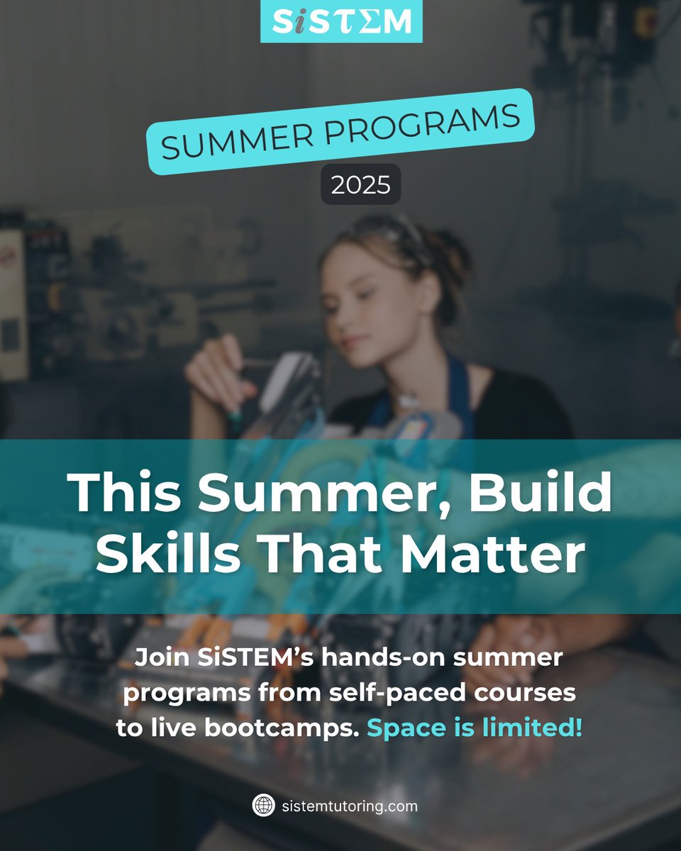 SiSTEMtutoring's tweet image. Build skills that matter this summer! ☀️
Join SiSTEM’s hands-on programs—self-paced or live bootcamps.
Limited spots available.
🔗 na2.hubs.ly/y0d13m0
#STEMPrograms #SummerLearning #FutureReady #STEMBootcamp #SiSTEM2025