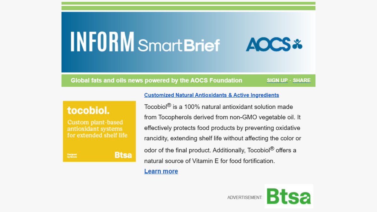 BiotecBTSA's tweet image. 📰🌿 Tocobiol® remains in the spotlight this May in the oleochemical industry conversation with #AOCS.

Our #naturalantioxidant is featured in the INFORM Smartbrief newsletter, reaching thousands of professionals in the lipid and oleochemical industries.

btsa.com/en/brands/toco…