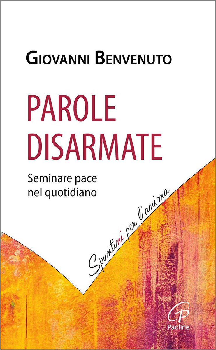 paoline_it's tweet photo. 🆕 Don #GiovanniBenvenuto offre riflessioni e strumenti concreti per “#disarmare” una #comunicazione sempre più aggressiva... #dialogo #comunicazione #mitezza #speranza #spuntiniperlanima #Paoline https://t.co/tth6dCdWCK https://t.co/sGf6JYflXX