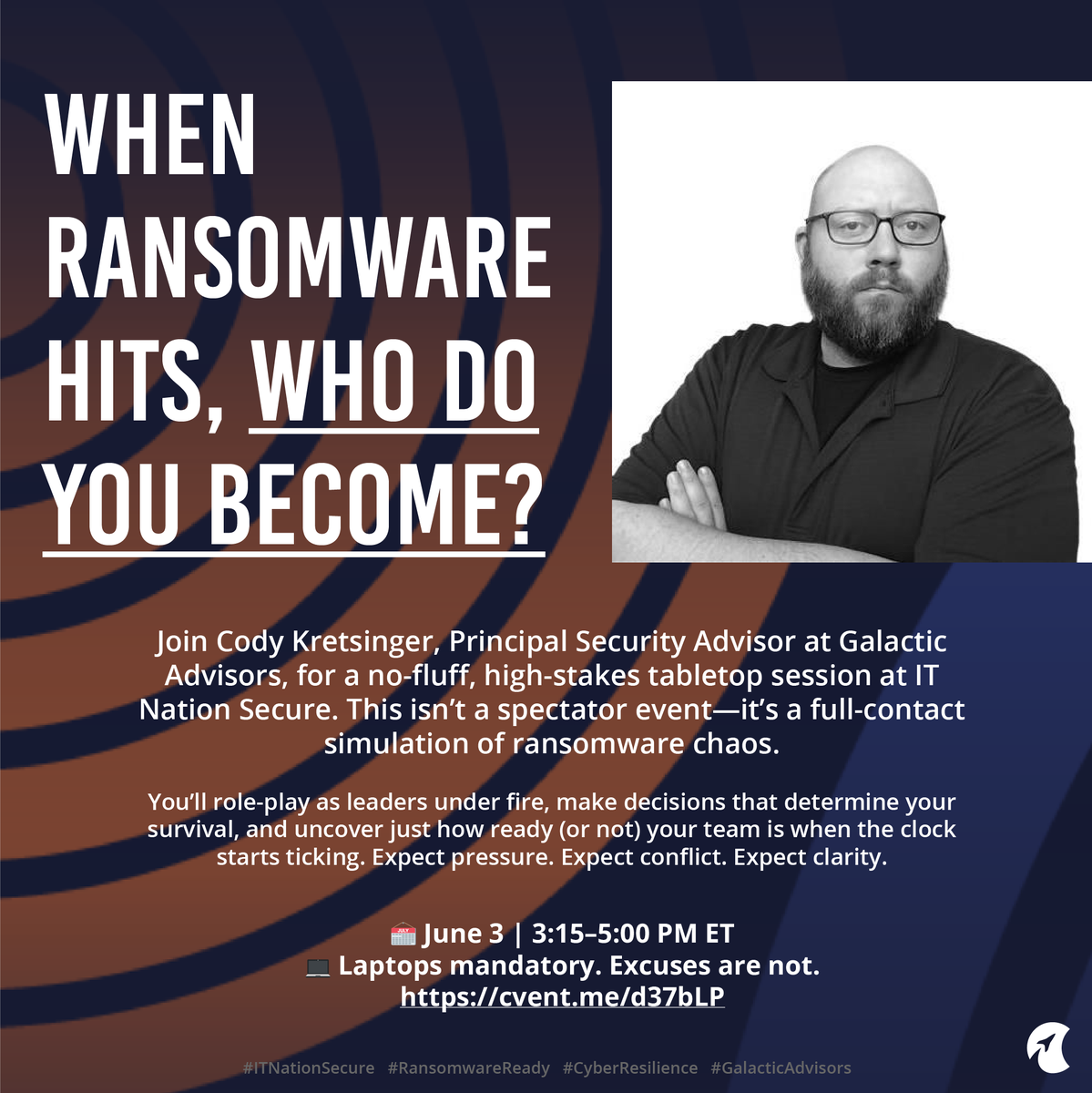 You’ll find out who you really are when ransomware hits.
Join Cody Kretsinger for a full throttle tabletop at IT Nation Secure.
June 3. Bring your laptop. Leave the excuses.