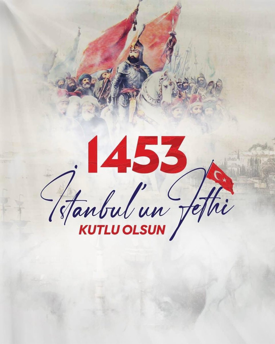 İstanbul’un Fethinin 572. Yıl Dönümü Kutlu Olsun!

#29Mayıs1453  #İstanbulunFethi