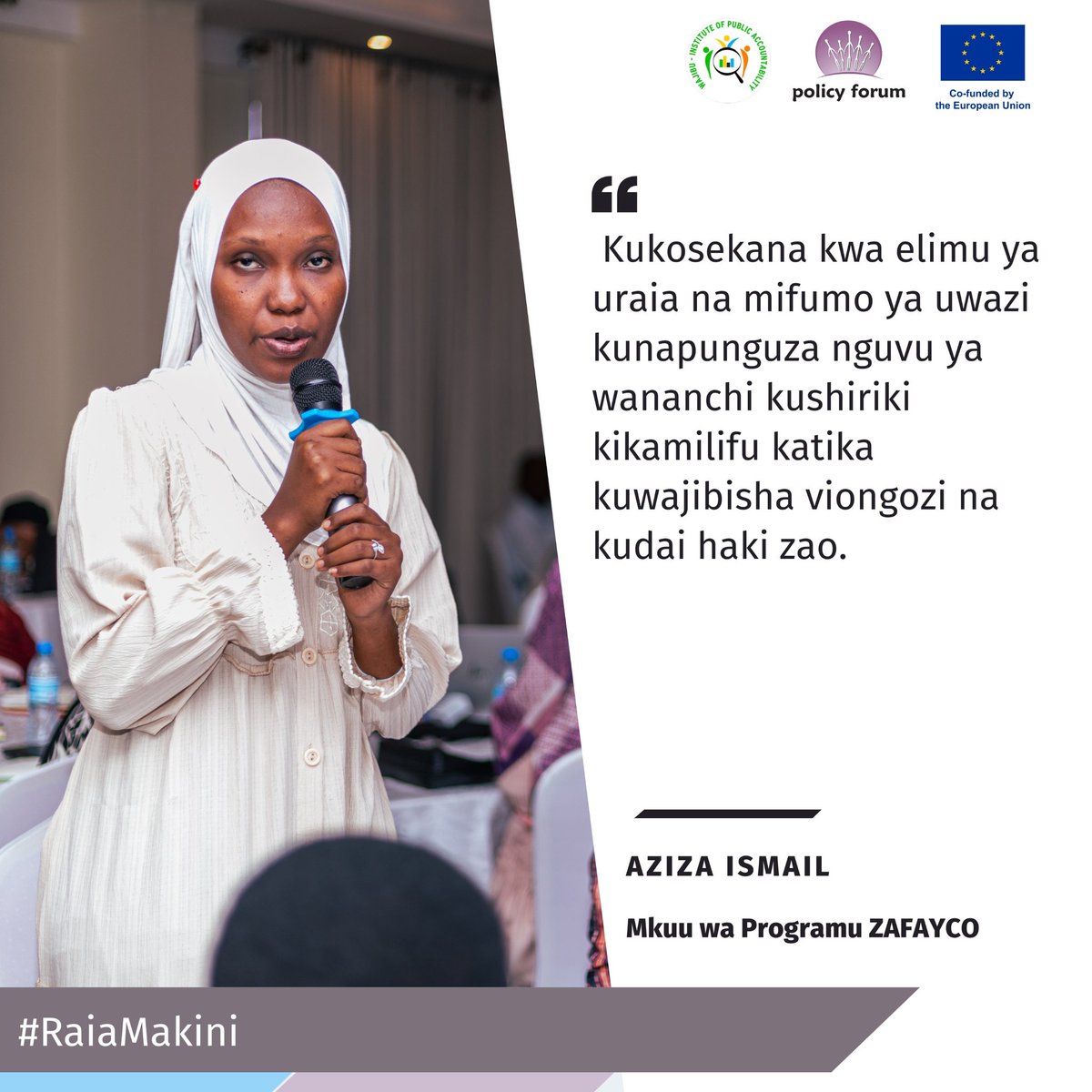 Kupitia mradi wa #RaiaMakini, AZAKI 16 zinajengewa uwezo kuimarisha ujuzi wao katika usimamizi wa rasilimali za ndani, ufuatiliaji wa fedha za umma, utekelezaji wa mapendekezo ya Mdhibiti na Mkaguzi Mkuu wa Hesabu za Serikali na mapambano dhidi ya rushwa.
