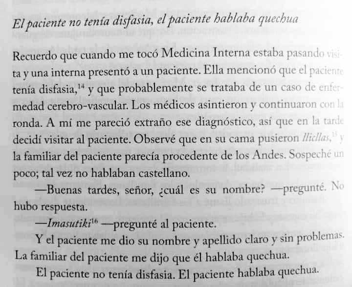 El paciente no tenía disfasia. Hablaba quechua.
(De "Diario de Interno de Medicina", de Daniel Rojas.)
