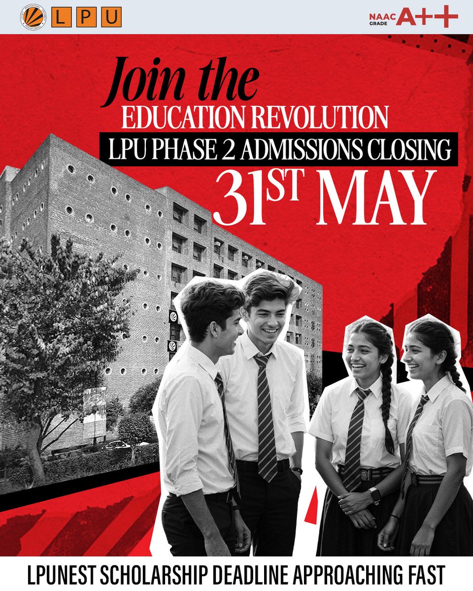 lpuuniversity's tweet image. LPU Phase 2 Admissions 2025–26 closing soon!
✅ Last date: 31st May
🎓 Up to 100% scholarship via LPUNEST
🌍 AI-integrated, globally connected programs after 10th, 12th, Graduation &amp;amp; PG
Apply now at lpu.in

#LPUAdmissions2025 #LPUNEST #EduRevolution