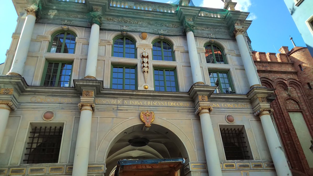 The Golden Gate in Gdansk: "Through concord small republics grow, through discord, large ones fall"