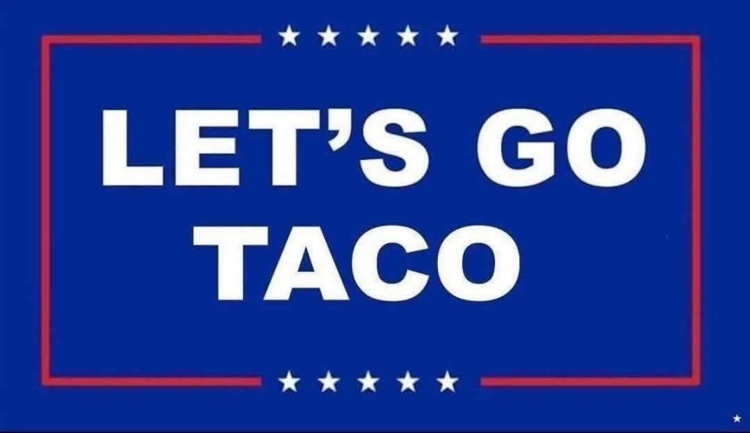 TACO TACO TACO TACO TACO TACO