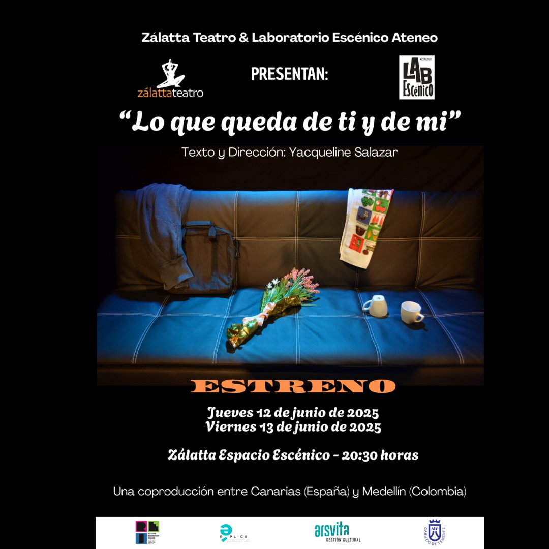 ¡Se viene Estreno de nueva Co-Producción!

“LO QUE QUEDA DE TI Y DE MI”, Texto y Dirección de Yacqueline Salazar, y la coproducción de Zálatta Teatro (España) y Laboratorio Escénico Ateneo (Colombia).

12-13 /6/2025 - 20:30 h.
Zálatta Espacio Escénico.