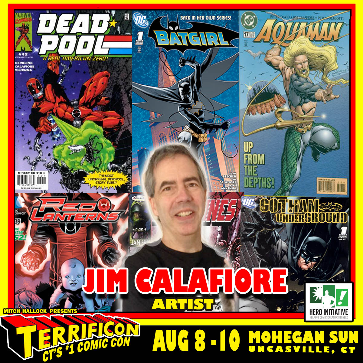 TERRIFICON spotlights more of the artists in the HERO INITATIVE booth appearing at our show on August 8-10 at Mohegan Sun. Today it's our friend JIM CALAFIORE!

The Hero Initiative creates a financial safety net for comic creators who may need emergency medical aid, financial