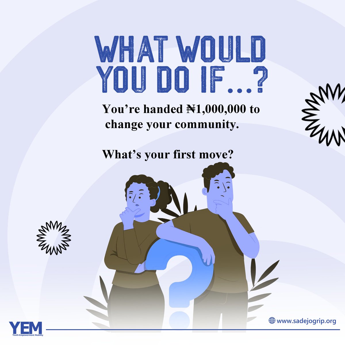 EmpowerWithYEM's tweet photo. We've Began an initiative to empower

Youth for the future; but first if you are been

given an opportunity to impact your community environment https://t.co/Jdp6pu9kfu