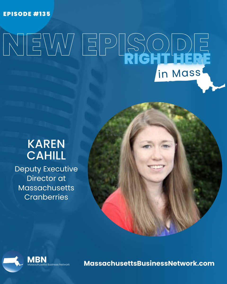Check out our 135th episode of Right Here in Mass with Karen Cahill, Deputy Executive Director at Massachusetts Cranberries! 🎙️

Listen to it now and let us know what you think 🎧 massachusettsbusinessnetwork.com/podcast/episod…