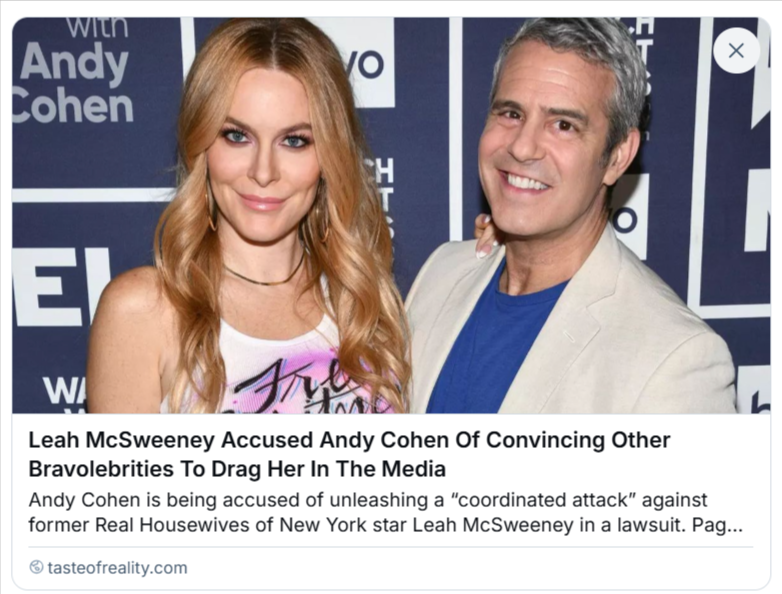 BrightlyAgain's tweet image. #NBC #bravotv #andycohen #Bravolebrities Leah McSweeney Accused Andy Cohen Of Convincing Other Bravolebrities To Drag Her In The Media
𝗠𝘂𝗰𝗵 𝗠𝗼𝗿𝗲 𝗔𝘁:
tasteofreality.com/andy-cohen-lea…