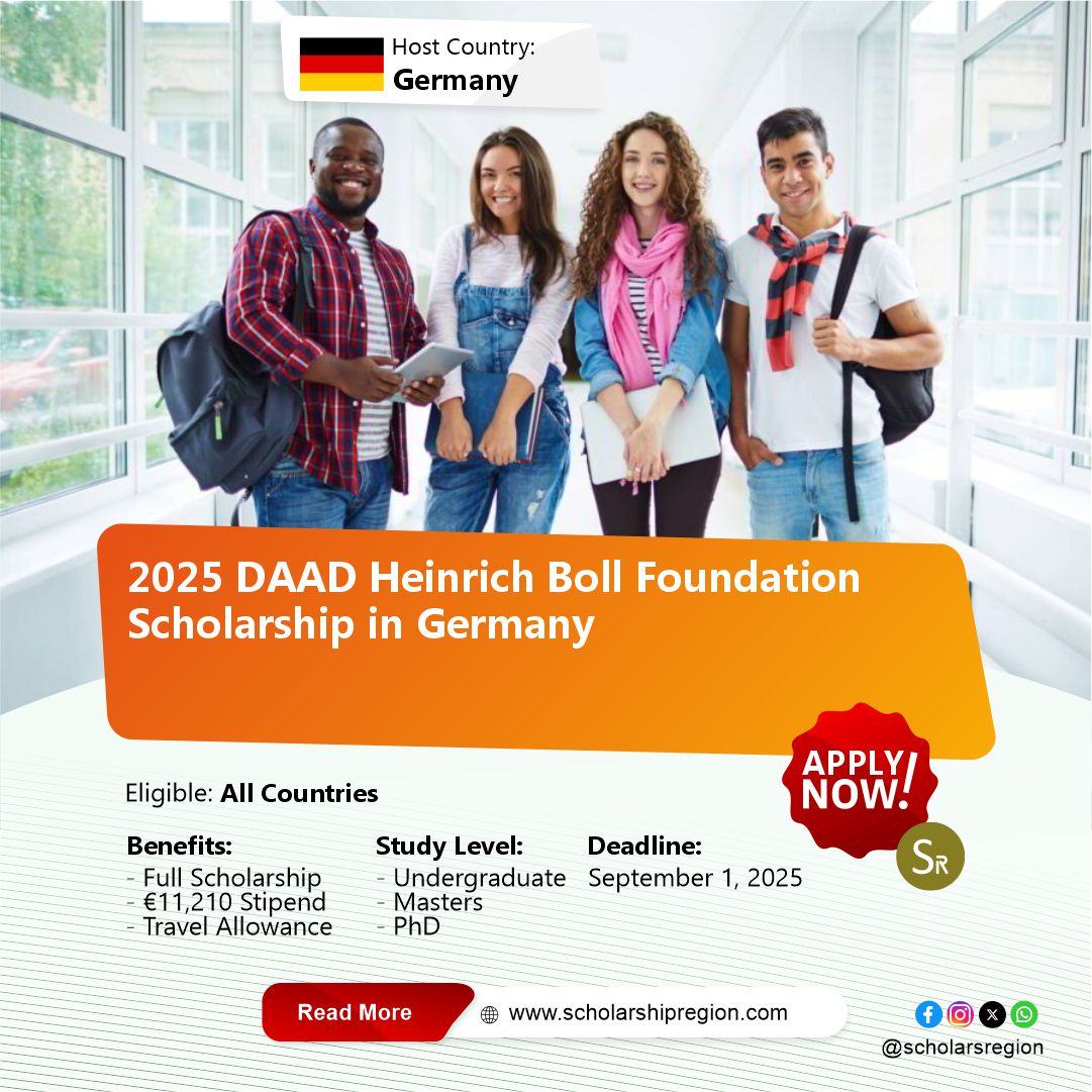 2025 DAAD Heinrich Boll Foundation Scholarship in Germany

Country: Germany🇩🇪
Benefits:
⭐Full Scholarship &amp; €11,210 Stipend
✅Travel Costs &amp; Healthcare

Category: Undergraduate, Masters or PhD
Eligible: All Countries
Deadline: September 1, 2025

APPLY↙️
scholarshipregion.com/heinrich-boll-…