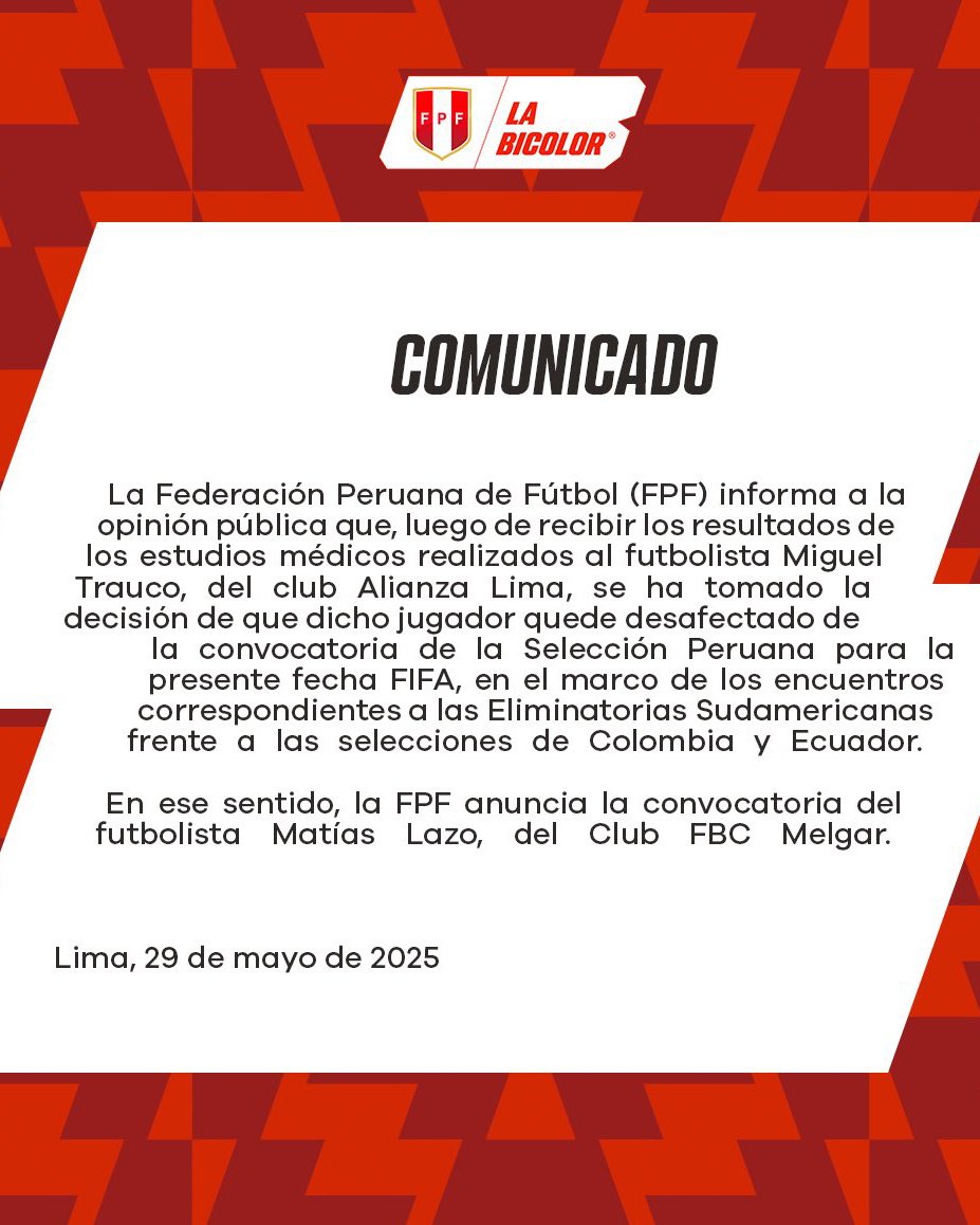 ¡MATÍAS LAZO FUE CONVOCADO POR LESIÓN DE MIGUEL TRAUCO! 🧐

📝 A través de un comunicado, la FPF informó que el lateral zurdo de Alianza Lima fue desconvocado tras revisiones médicas y en su lugar el defensa de Melgar se unirá a la Selección Peruana 🇵🇪 🆚 Colombia 🇨🇴 y Ecuador 🇪🇨