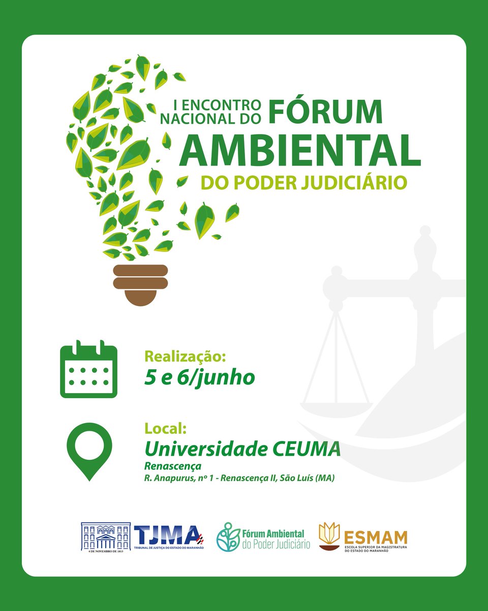 CNJ e TJMA realizam I Encontro do Fórum Ambiental do Judiciário nos dias 5 e 6/6. Saiba mais: tjma.jus.br/midia/portal/n…