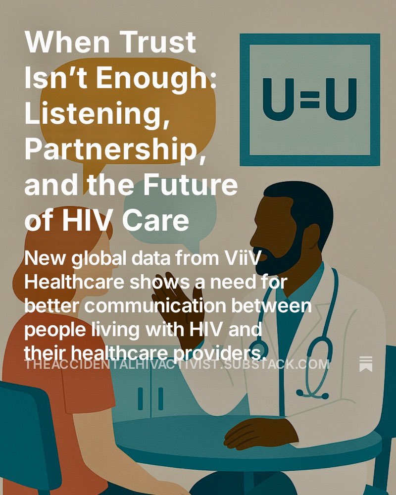 New global data shows that nearly half of people living with HIV feel unheard by their doctors.
Trust is not the same as communication.
My latest blog explores why that gap matters—&amp; how we fix it.

🔗theaccidentalhivactivist.substack.com/p/when-trust-i…

#UequalsU #PLHIVLeadersNow #ListenToPLHIV