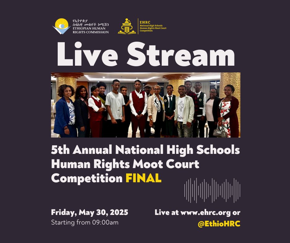 ✨ It’s happening tomorrow — May 30, 2025! The finale of the 5th Annual National High Schools Human Rights Moot Court is here. Watch young high schoolers from across #Ethiopia🇪🇹 debate real #humanrights cases.

🎥 Streaming LIVE on Facebook — don’t miss it!

#HumanRightsForAll