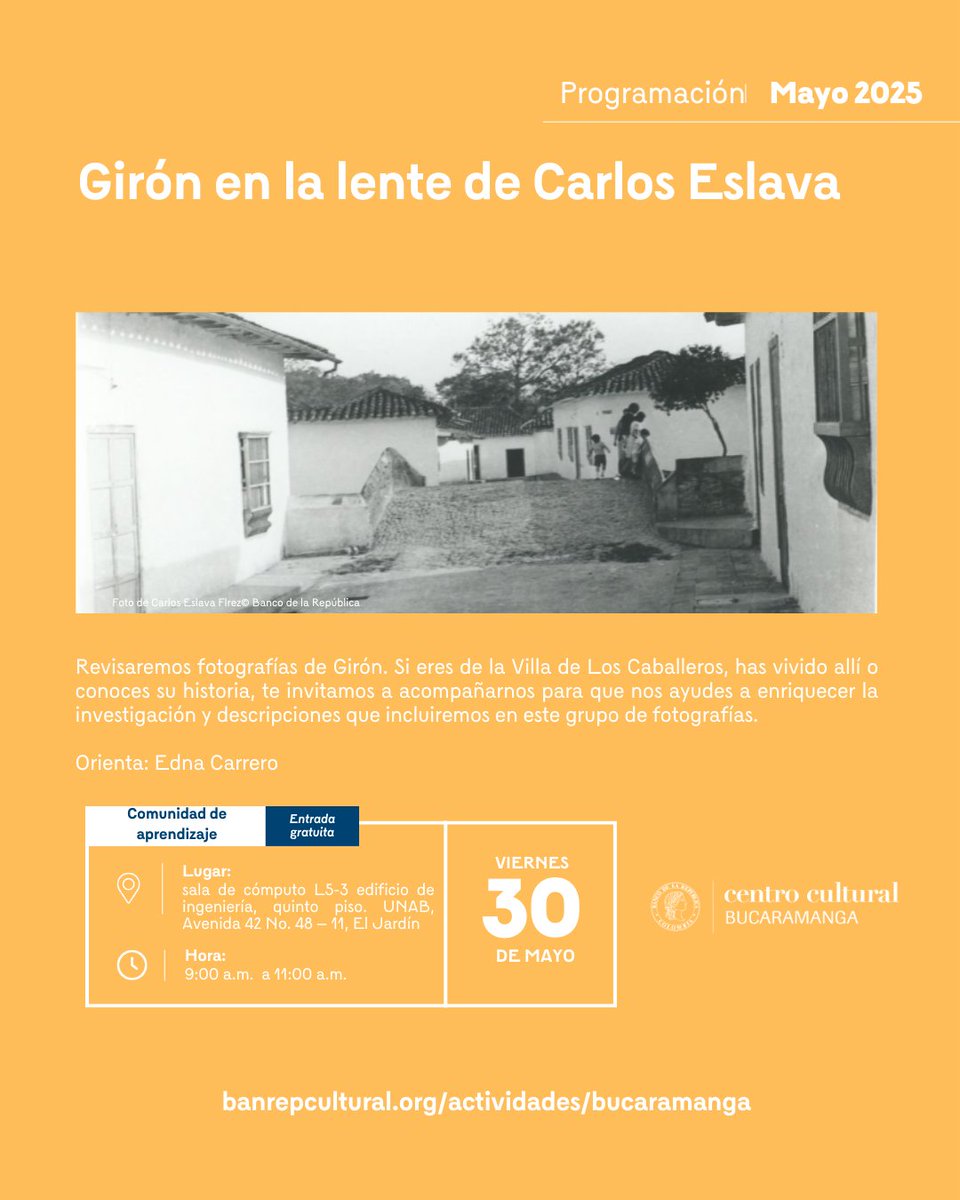 Ulibro (@ulibro) on Twitter photo 📸 ¿Viviste o conoces Girón?
Este 30 de mayo acompáñanos en “Girón en la lente de Carlos Eslava” y ayúdanos a reconstruir la historia del pueblo a través de sus fotografías. 🏡
🕘 9:00 a. m. | 📍<a href="/unab_online/">Universidad UNAB</a> | 🎟️ Entrada libre
#Girón #MemoriaHistórica #CulturaBGA 📸 ¿Viviste o conoces Girón?
Este 30 de mayo acompáñanos en “Girón en la lente de Carlos Eslava” y ayúdanos a reconstruir la historia del pueblo a través de sus fotografías. 🏡
🕘 9:00 a. m. | 📍<a href="/unab_online/">Universidad UNAB</a> | 🎟️ Entrada libre
#Girón #MemoriaHistórica #CulturaBGA