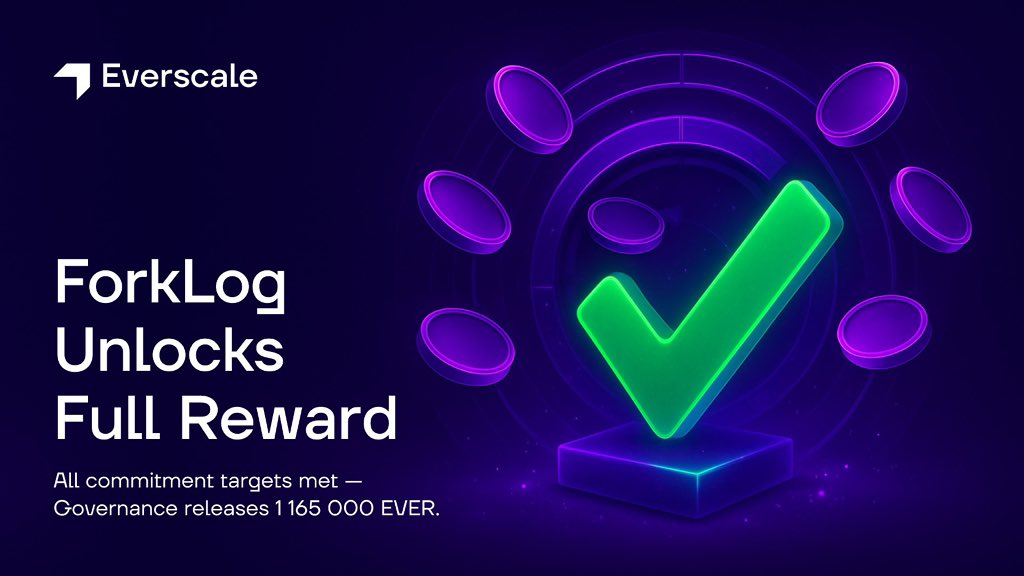 ✅ ForkLog Successfully Completes Its Everscale Commitment!

Earlier this year, ForkLog pledged to spotlight Everscale across its entire media network. Today we’re excited to confirm: every KPI is met, and the Governance Board has approved the treasury payout of 1 165 000 EVER 🚀
