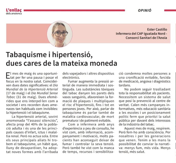 🗞️ Avui a l’<a href="/LENLLAC/">L'ENLLAÇ</a> en edició paper podeu llegir l’article d’opinió “Tabaquisme i hipertensió, dues cares de la mateixa moneda”, escrit per Ester Castillo, infermera del CAP Nord, amb motiu del Dia Mundial de la Hipertensió Arterial i el Dia Mundial Sense Tabac.