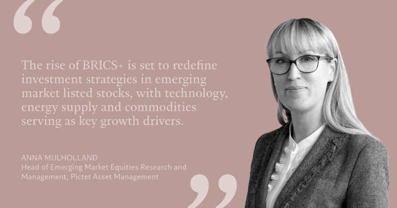 PictetGroup's tweet photo. “The growing influence of BRICS+ will bolster emerging economies' global impact, attracting inward foreign investment and fuelling economic growth, opening up attractive investment opportunities in listed EM equities.” Anna Mulholland, @PictetAM