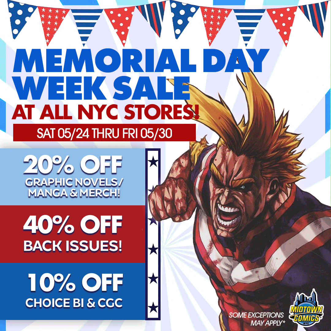 MidtownComics's tweet photo. 🎆HAPPY #MEMORIALDAY WEEKEND!

Visit any of our 📍#NYC #MidtownComics locations ( #TimesSquare + #DowntownNYC + #GrandCentral ) from SAT MAY 24 thru SAT MAY 30 and save BIG!

40% off #BACKISSUE #COMICS
20% off #MANGA
20% off #GRAPHICNOVELS
20% off Merch

#comicbookshop #NYCshop https://t.co/jJr8gkiJDe