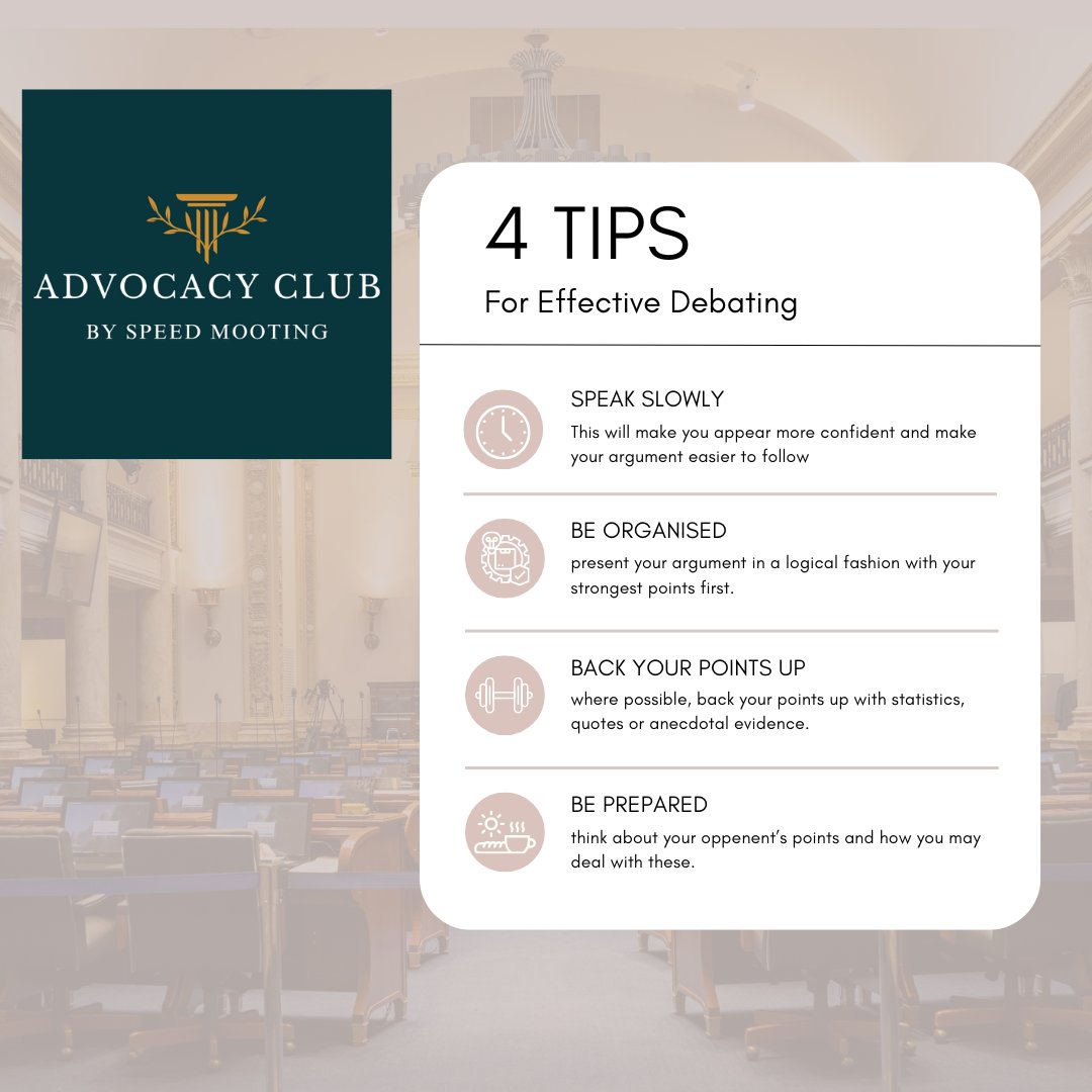 Debating is a great way to develop your advocacy and thinking skills.

Here are some simple tips that may help you with debating.

If you would like to practise debating in a low-pressure environment, you can join our Advocacy Club. 

For more information, speedmooting.com/advocacy-club