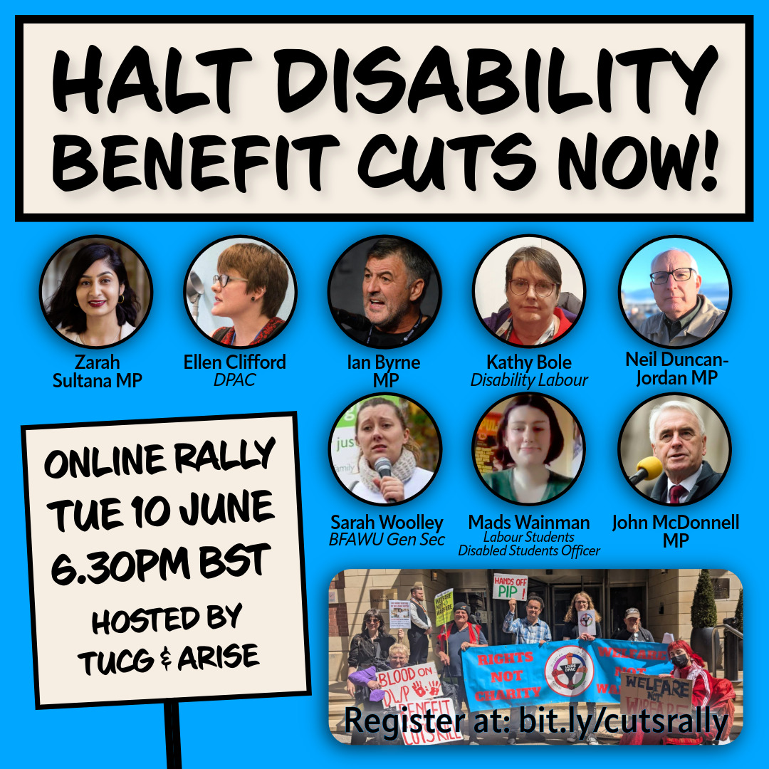 Arise - a festival of Left Ideas (@arise_festival) on Twitter photo RALLY - Halt Disability Benefit Cuts Now 📣
Online, June 10, 18.30 🗓️
<a href="/zarahsultana/">Zarah Sultana MP</a>
<a href="/EllenClifford1/">Ellen Clifford</a>
<a href="/IanByrneMP/">lan Byrne MP</a>
<a href="/NeilForPoole/">Neil Duncan-Jordan MP</a>
<a href="/sarahwoolley01/">sarah woolley</a>
<a href="/MadsWainman/">mads 🍉</a>
<a href="/johnmcdonnellMP/">John McDonnell</a>
Come together on the eve of Rachel Reeves' spending statement & fight the cuts 👉 bit.ly/cutsrally RALLY - Halt Disability Benefit Cuts Now 📣
Online, June 10, 18.30 🗓️
<a href="/zarahsultana/">Zarah Sultana MP</a>
<a href="/EllenClifford1/">Ellen Clifford</a>
<a href="/IanByrneMP/">lan Byrne MP</a>
<a href="/NeilForPoole/">Neil Duncan-Jordan MP</a>
<a href="/sarahwoolley01/">sarah woolley</a>
<a href="/MadsWainman/">mads 🍉</a>
<a href="/johnmcdonnellMP/">John McDonnell</a>
Come together on the eve of Rachel Reeves' spending statement & fight the cuts 👉 bit.ly/cutsrally