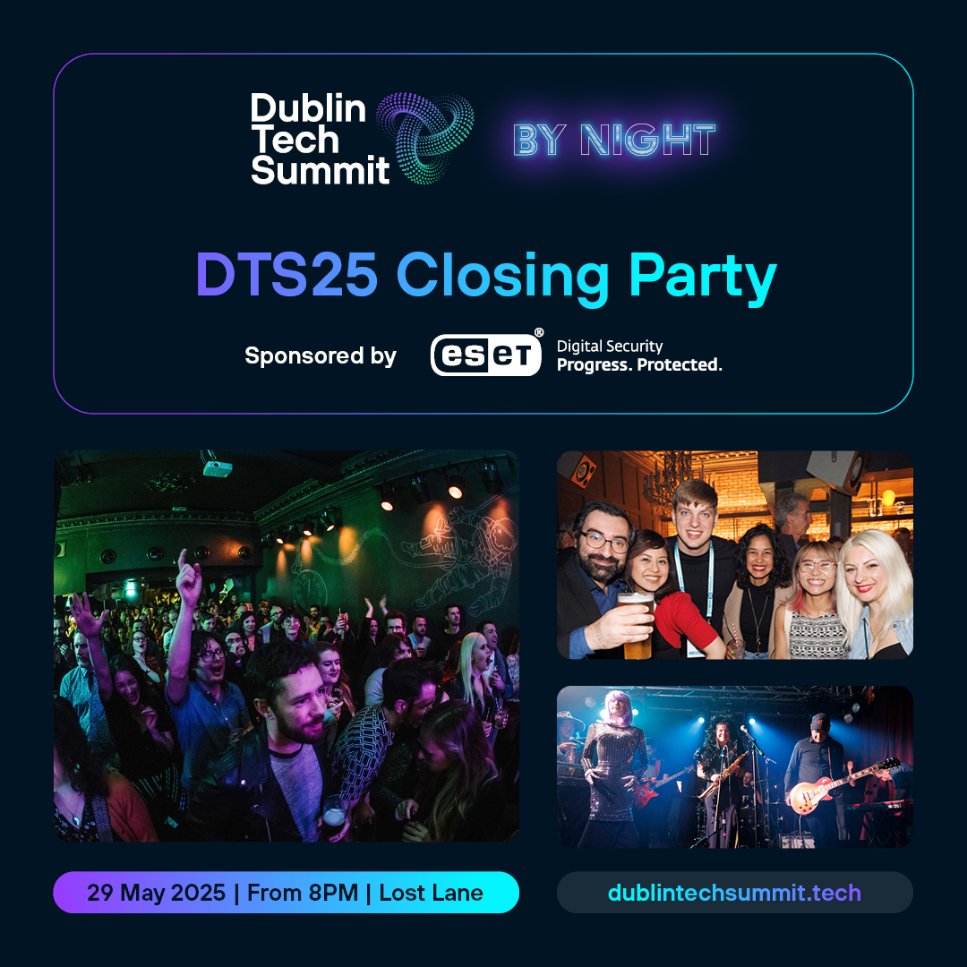 Dublin Tech Summit (@dubtechsummit) on Twitter photo ๐ DTS Closing Party at Lost Lane, in partnership with <a href="/ESET/">ESET</a>
After the final panel wraps, keep the energy going at the official DTS Closing Party โ a night of music, mixers, and meaningful connections.
๐๏ธ Thursday, 29 May
๐ From 8PM
๐ 1โ2 Lost Lane, Adam Court, Grafton Street ๐ DTS Closing Party at Lost Lane, in partnership with <a href="/ESET/">ESET</a>
After the final panel wraps, keep the energy going at the official DTS Closing Party โ a night of music, mixers, and meaningful connections.
๐๏ธ Thursday, 29 May
๐ From 8PM
๐ 1โ2 Lost Lane, Adam Court, Grafton Street