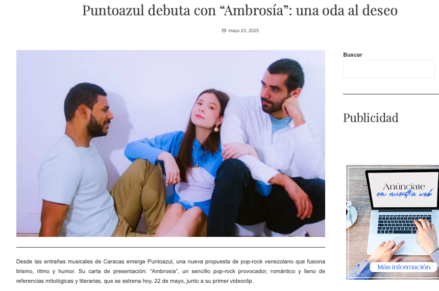 PRO_PRESS_'s tweet image. #Puntoazul y su debut con su sencillo promocional "Ambrosía" reseñado en múltiples portales web de Venezuela.