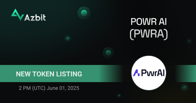 New Listing: POWR AI (#PWRA)

✅Deposits, trading and withdrawals will open at 2 PM (UTC) June 1, 2025.
Trading pairs: PWRA/USDT, PWRA/BTC, PWRA/ETH, PWRA/BNB.

🚀Congratulations to @powraitoken team and welcome to azbit.com!

#MiCA #utility #PowrAI #AI #MeasureX