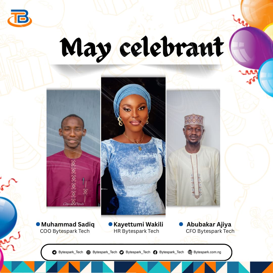 BYTESPARK_TECH's tweet photo. Wishing a very Happy Birthday to our amazing May celebrants at ByteSpark Tech, May your special day be filled with joy, laughter, and everything wonderful. Join us in celebrating @sadiqueabumoha(COO), @Tummikay (HR), and @Abubakarkado1 (CFO). #ByteSparkTech #MayBirthdays https://t.co/C8JyP3uQLg