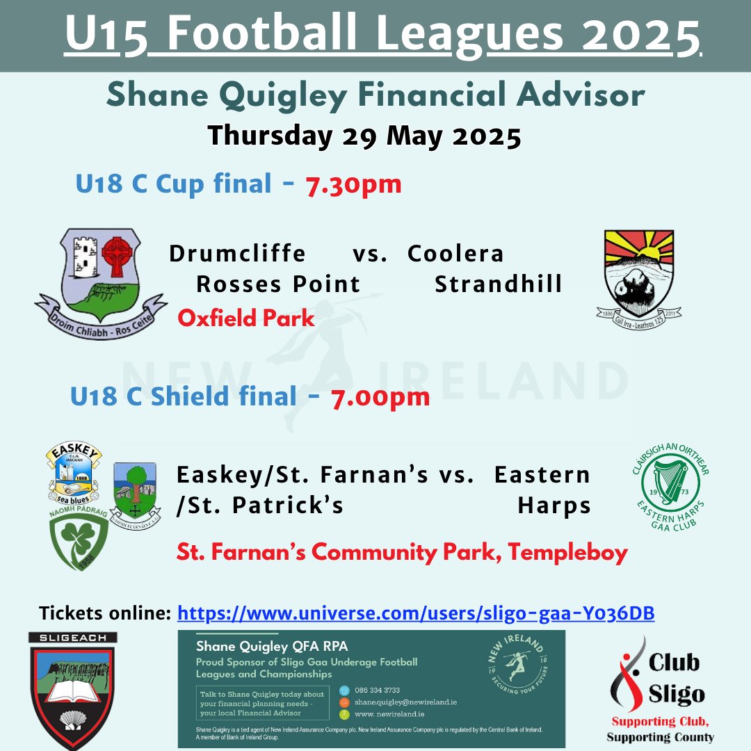 Sligo GAA (@sligogaa) on Twitter photo This evening sees the conclusion of the <a href="/shanequigley14/">Shane Quigley</a> <a href="/newireland/">New Ireland Assurance</a> U15 C Leagues with games at Oxfield and Templeboy. Tickets in advance online: universe.com/users/sligo-ga… This evening sees the conclusion of the <a href="/shanequigley14/">Shane Quigley</a> <a href="/newireland/">New Ireland Assurance</a> U15 C Leagues with games at Oxfield and Templeboy. Tickets in advance online: universe.com/users/sligo-ga…