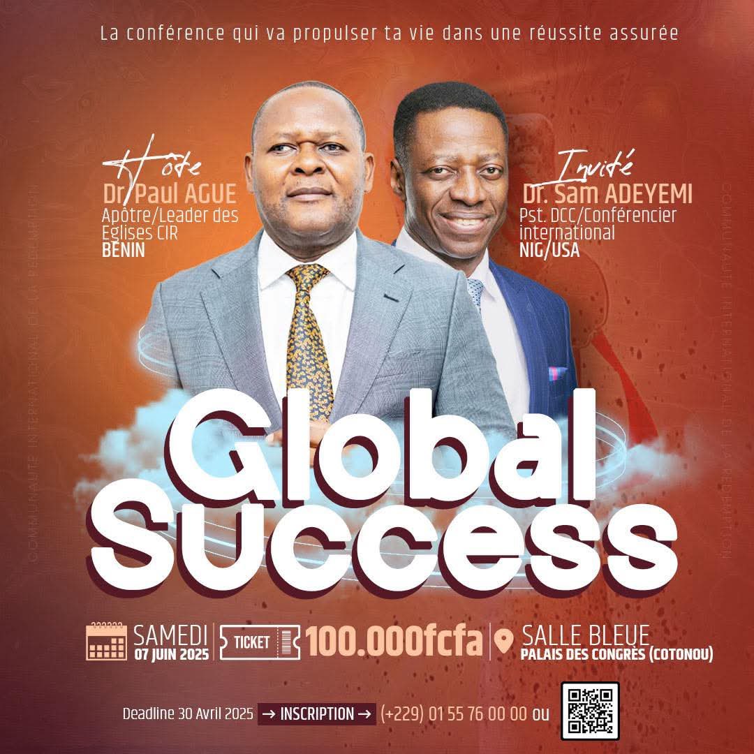 Bonjour à mes amis de la République du Bénin. Rejoignez-moi et le visionnaire Dr Paul Ague à la Conférence Global Success qui se tiendra au Palais des Congrès le samedi 7 juin. Que vous soyez homme d'affaires, fonctionnaire ou pasteur, cette conférence changera votre vie. Les