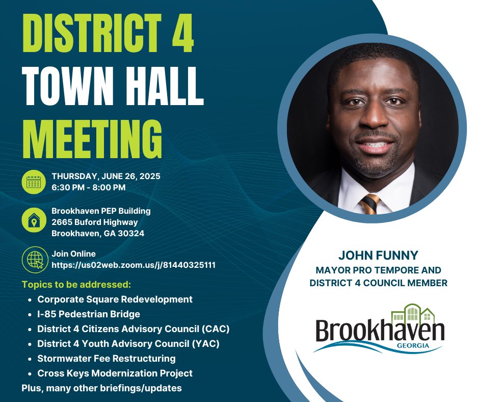 Mayor Pro Tempore and District 4 Council Member John Funny invites you to an evening of updates and discussion from 6:30-8PM on Thurs, June 26. 

This meeting take place at at the Brookhaven PEP Building, 2665 Buford Highway NE, and via Zoom, us02web.zoom.us/j/81440325111 🔗