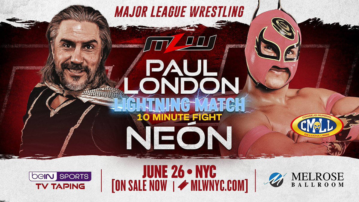 MLW (@mlw) on Twitter photo ⚡️ JUST ANNOUNCED: After their explosive clash at Arena México ended in a 10-minute, time-limit draw, Paul London and Neón will run it back… in a LIGHTNING MATCH!
The high-octane bout will take place during the <a href="/beINSPORTS/">beIN SPORTS</a> TV taping portion of MLW Summer of the Beasts in NYC on ⚡️ JUST ANNOUNCED: After their explosive clash at Arena México ended in a 10-minute, time-limit draw, Paul London and Neón will run it back… in a LIGHTNING MATCH!
The high-octane bout will take place during the <a href="/beINSPORTS/">beIN SPORTS</a> TV taping portion of MLW Summer of the Beasts in NYC on