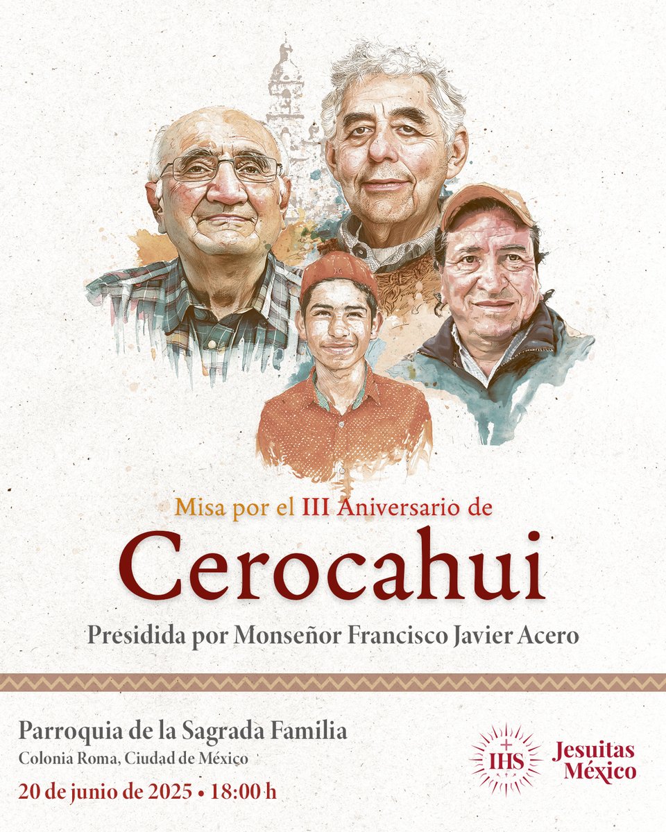 Este 20 de junio, celebramos el III Aniversario Luctuoso de nuestros hermanos Joaquín Mora, S.J., y Javier Campos, S.J., mártires de #Cerocahui, y del Sr. Pedro Palma y el joven Paul Berrelleza; te invitamos a recordar este acontecimiento con una misa presidida por Mons.