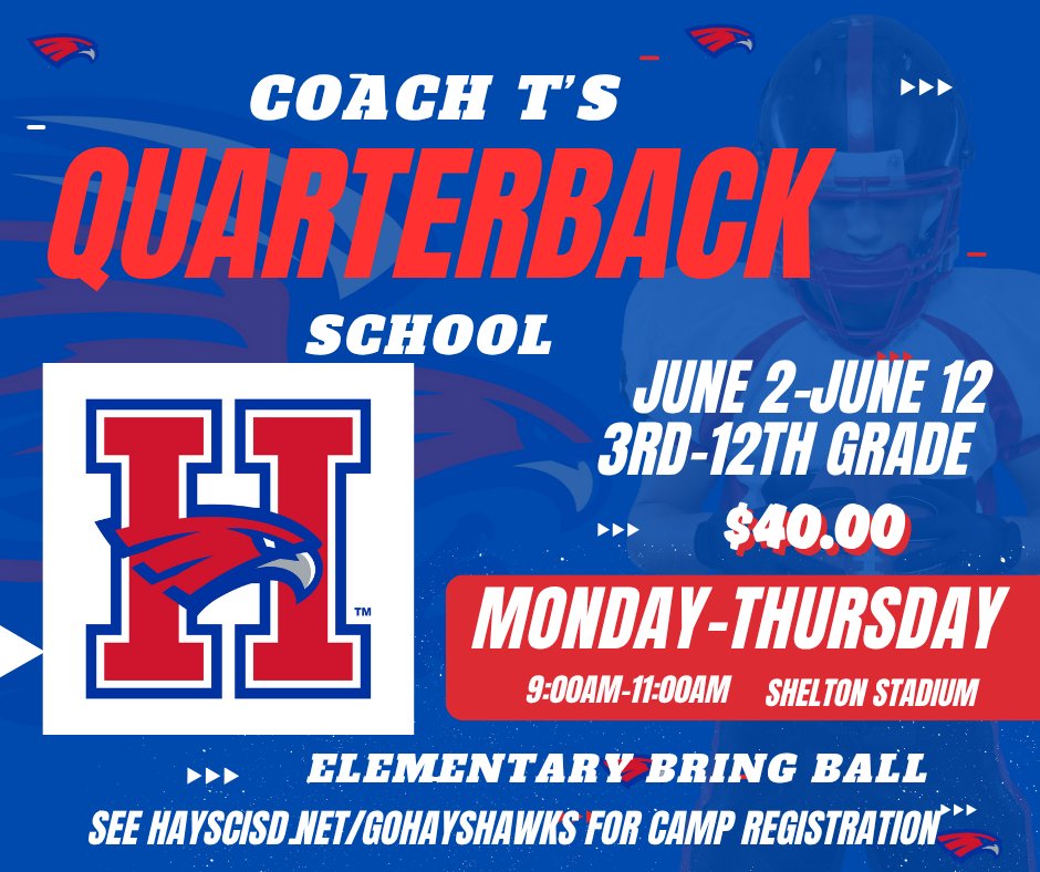 Quarterback Camp next week! <a href="/BudaHaysFB/">Jack C. Hays High School Hawks Football</a> <a href="/Hays_Hawks/">Hays High School</a> <a href="/HaysCISD/">Hays CISD</a> <a href="/haysfreepress/">Hays Free Press || News-Dispatch</a>