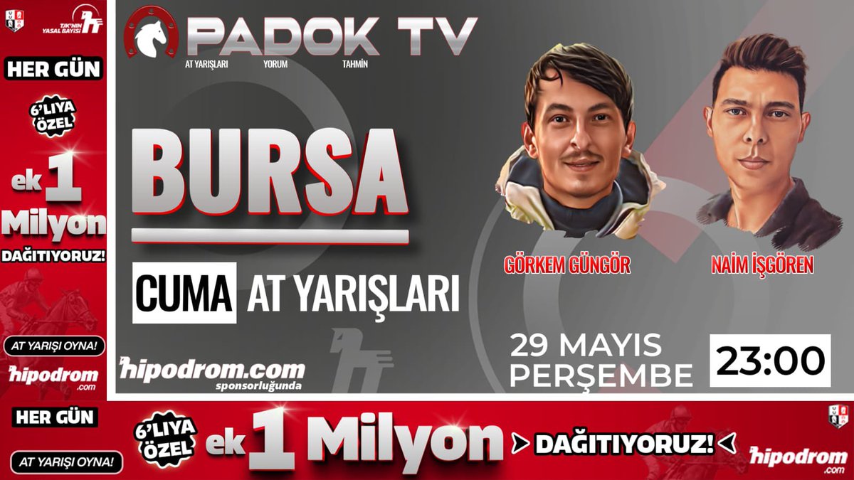 Padok TV (@tvpadok) on Twitter photo Hipodrom.com sponsorluğunda PADOK programında bu akşam;
22.00 İSTANBUL
<a href="/hakann_cakmakk/">Hakan Çakmak</a>
<a href="/Tuncay_YILMAZ76/">Tuncay Yılmaz</a>
23.00 BURSA
<a href="/IsgorenNaim/">Naim İşgören</a>
<a href="/GrkemGnn/">Görkem Güngör</a>
<a href="/hipodromtr/">Hipodrom.com</a>
<a href="/TayTVOfficial/">TAY TV</a>
<a href="/01goko/">Gökhan Ormancı</a>
<a href="/yenerim78/">yener çelik</a> Hipodrom.com sponsorluğunda PADOK programında bu akşam;
22.00 İSTANBUL
<a href="/hakann_cakmakk/">Hakan Çakmak</a>
<a href="/Tuncay_YILMAZ76/">Tuncay Yılmaz</a>
23.00 BURSA
<a href="/IsgorenNaim/">Naim İşgören</a>
<a href="/GrkemGnn/">Görkem Güngör</a>
<a href="/hipodromtr/">Hipodrom.com</a>
<a href="/TayTVOfficial/">TAY TV</a>
<a href="/01goko/">Gökhan Ormancı</a>
<a href="/yenerim78/">yener çelik</a>