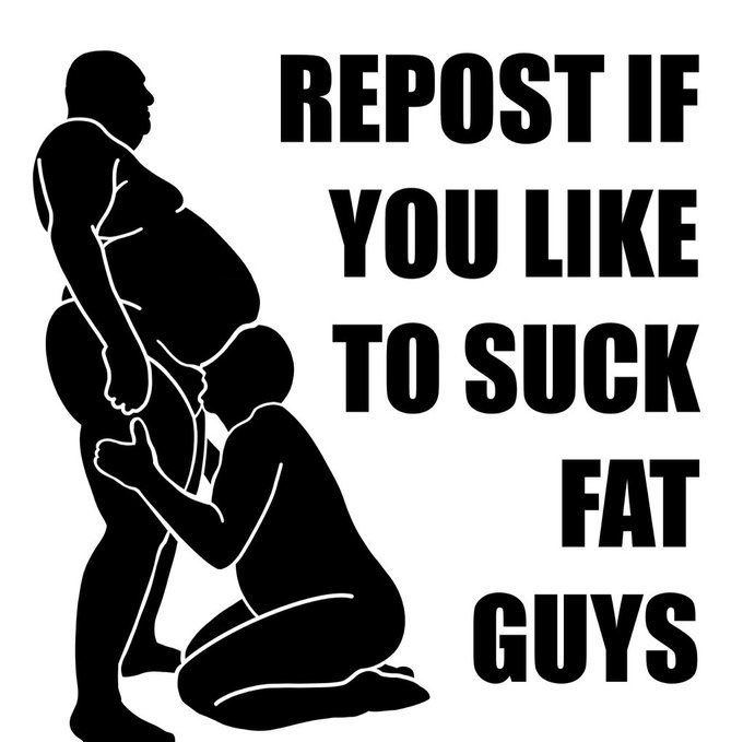 Retweet if you suck fat man dick 🍆