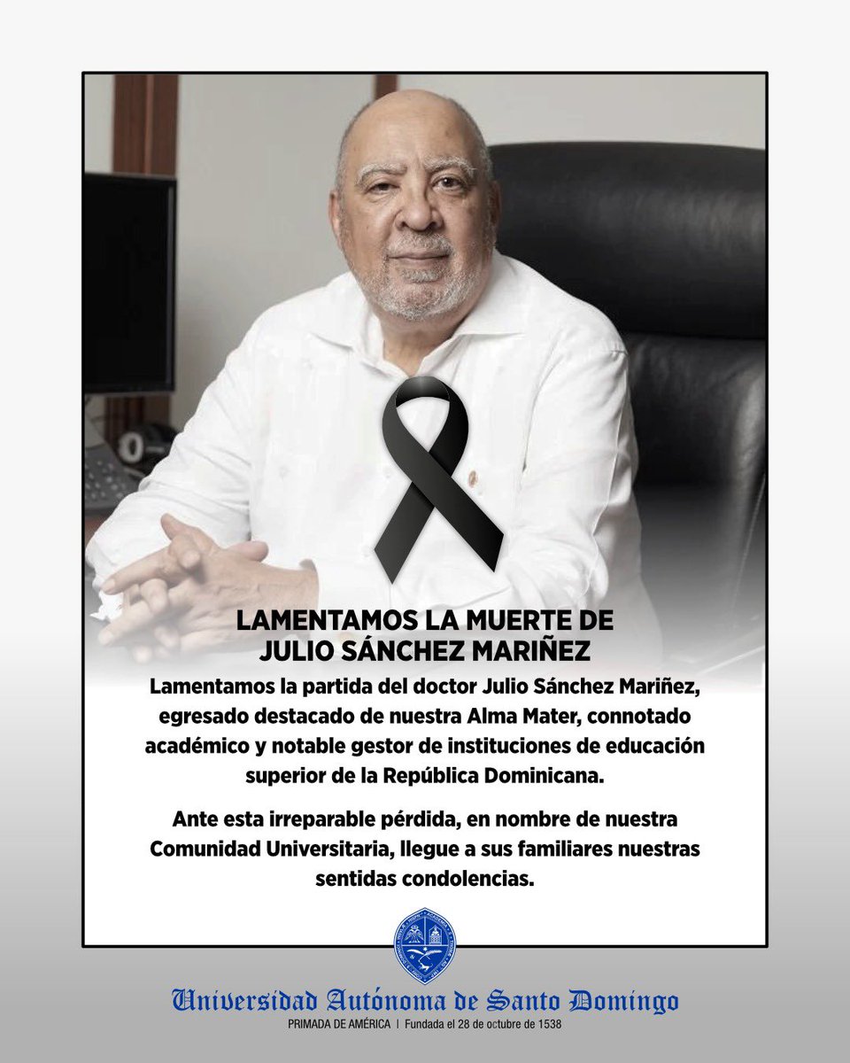 Lamentamos la partida del doctor Julio Sánchez Mariñez, egresado destacado de nuestra Alma Mater, rector del <a href="/intecrd/">INTEC</a>, connotado académico y notable gestor de instituciones de educación superior de la República Dominicana.

Paz a su alma 🕊️