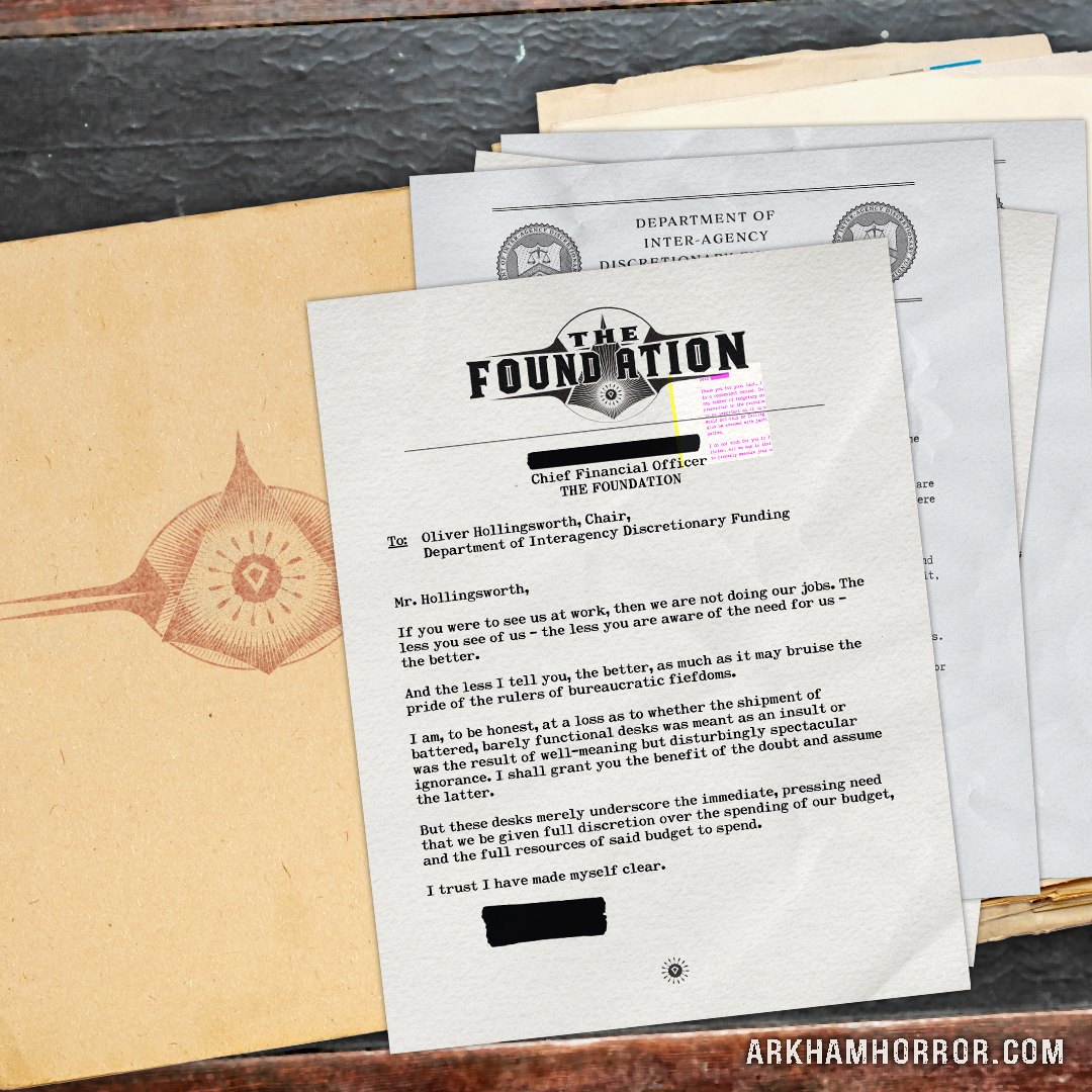 Arkham Horror Official (@arkhamhorroroff) on Twitter photo Still not sure who or what is the mysterious Foundation is?
We might have answers – maybe – in this new series of web fiction.
Read Budget Memoranda by <a href="/David_Annandale/">David Annandale</a> now...
arkhamhorror.com/news/the-found… Still not sure who or what is the mysterious Foundation is?
We might have answers – maybe – in this new series of web fiction.
Read Budget Memoranda by <a href="/David_Annandale/">David Annandale</a> now...
arkhamhorror.com/news/the-found…