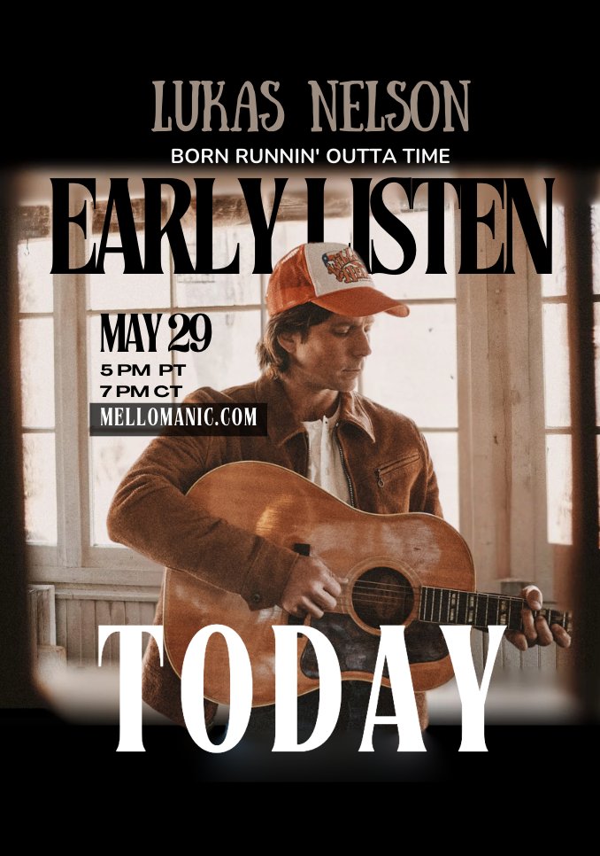 Get an early listen to my brand new one,#BornRunninOuttaTime! RSVP at the link below.

RSVP: mellomanic.com/lukasnelson/li…
