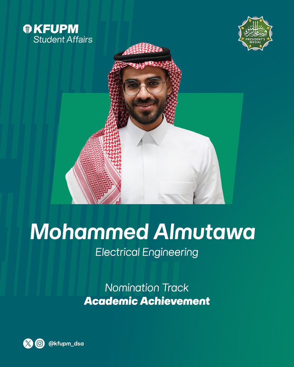 KFUPM_DSA's tweet photo. Get to know one of the finalists for the President’s Medal! 🌟
Mohammed Almutawa – Electrical Engineering
Nomination Track: Academic Achievement 📚
A remarkable journey of success, wishing him all the best in his future career!✨

#KFUPM https://t.co/c2B6md7dXA