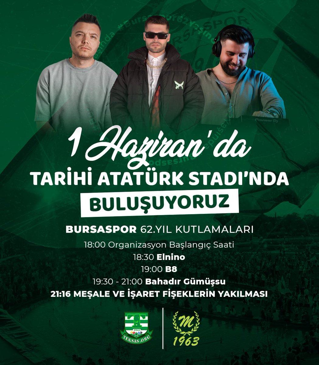 1 Haziran Bursaspor’un 62. Yıl Kuruluş Yıldönümü Programı 📢
Bu gece sadece bir kutlama değil, bu bir duruş.
Armanın peşinden gidenlerin, vazgeçmeyenlerin gecesi!

🕕 18:00 Organizasyon Başlangıcı
🎤 18:30 Elnino
🎤 19:00 B8
🎧 19:30 - 21:00 Bahadır Gümüşsu
🔥 21:16 Meşale ve