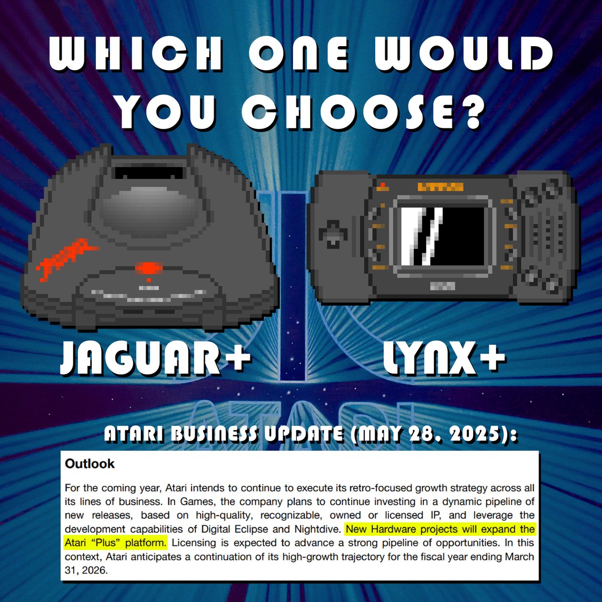 zeropagehomebre's tweet image. JAGUAR+ or LYNX+ WHICH WOULD YOU CHOOSE?
From yesterday's Atari's Business Update they outlined plans for another hardware addition in the PLUS line of Atari consoles!
"New Hardware projects will expand the Atari “Plus” platform."
LINK: atari-investisseurs.fr/download/53/20…