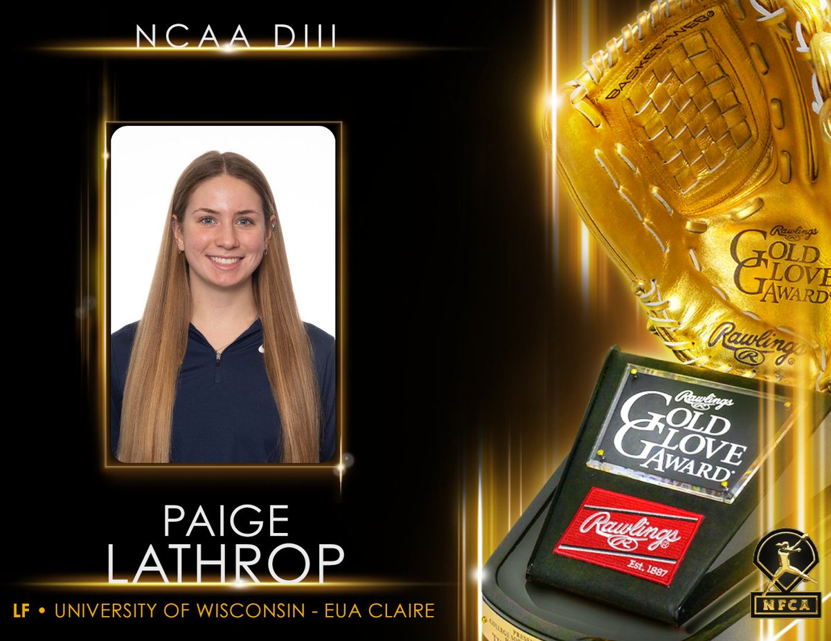Rawlings Softball (@rawlingssb) on Twitter photo 2025 DIII 𝗥𝗮𝘄𝗹𝗶𝗻𝗴𝘀 𝗚𝗼𝗹𝗱 𝗚𝗹𝗼𝘃𝗲 𝗔𝘄𝗮𝗿𝗱 Winner: LF - Paige Lathrop 🏆
#RawlingsGoldGloveAward x <a href="/NFCAorg/">National Fastpitch Coaches Association</a> | <a href="/UWECSoftball/">Blugold Softball</a> 2025 DIII 𝗥𝗮𝘄𝗹𝗶𝗻𝗴𝘀 𝗚𝗼𝗹𝗱 𝗚𝗹𝗼𝘃𝗲 𝗔𝘄𝗮𝗿𝗱 Winner: LF - Paige Lathrop 🏆
#RawlingsGoldGloveAward x <a href="/NFCAorg/">National Fastpitch Coaches Association</a> | <a href="/UWECSoftball/">Blugold Softball</a>
