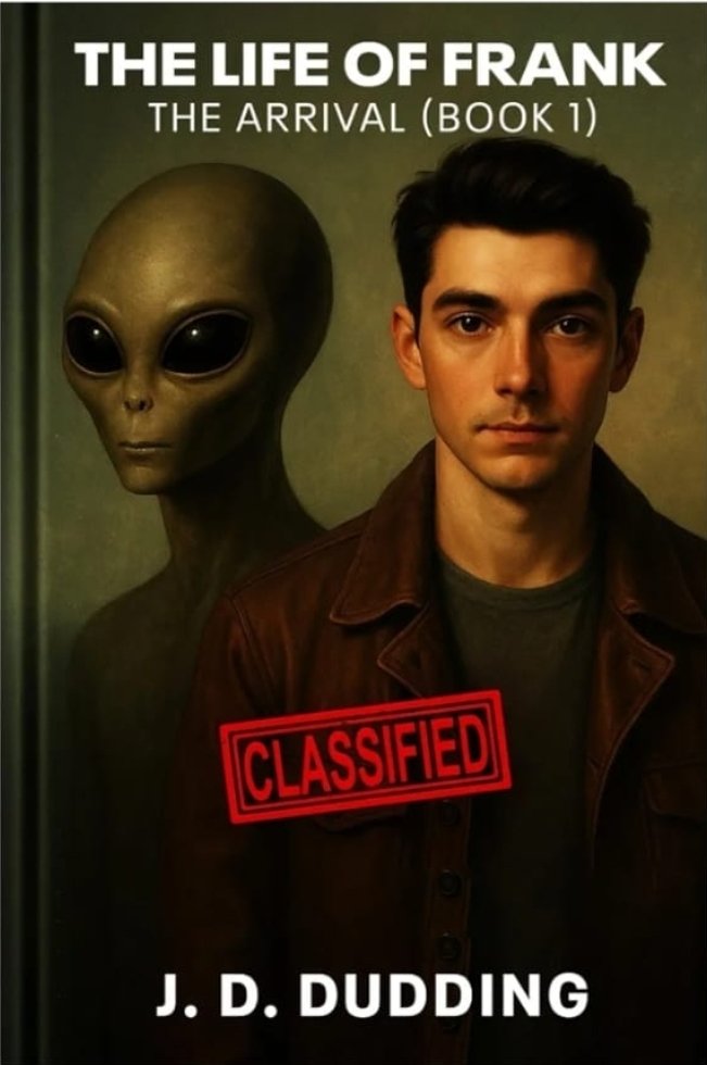 JohnXrp01's tweet photo. CLASSIFIED FILES REVEALED🚨
What if your ordinary life turned into a government secret?

👽 The Life of Frank: The Arrival by J. D. Dudding
Inspired by REAL EVENTS. UFOs. Alien contact. Hidden truths.
Frank never asked for this. Now the truth depends on him.

🛸 Available on Kindle & Paperback now!https://t.co/KYU3kmnEtG
#UFOs #AlienEncounter #SciFiBooks #ConspiracyThriller #BookTok #KindleUnlimited #ScienceFiction #AlienAbduction #NewBookRelease #UFODisclosure