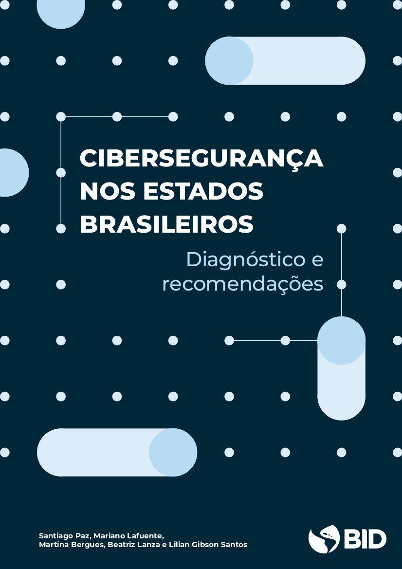 Carlos Santiso (@carlos_santiso) on Twitter photo “Cibersegurança nos Estados Brasileiros” - O quebra-cabeça da governança da #cibersegurança nos estados brasileiros: 58% dos estados não contam com política de segurança, apenas 22% possuem um Chief Information Security Officer <a href="/the_IDB/">Inter-American Development Bank</a>
publications.iadb.org/pt/cibersegura… “Cibersegurança nos Estados Brasileiros” - O quebra-cabeça da governança da #cibersegurança nos estados brasileiros: 58% dos estados não contam com política de segurança, apenas 22% possuem um Chief Information Security Officer <a href="/the_IDB/">Inter-American Development Bank</a>
publications.iadb.org/pt/cibersegura…