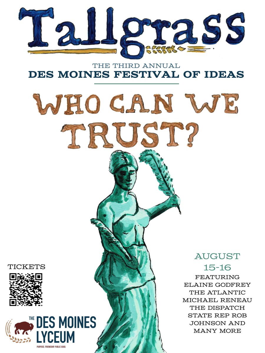 eventbrite.com/e/134421065324…
America is facing a crisis of trust. Trust is the glue that holds a society together and keeps it at peace. Join us this August as we explore these questions with some of the most interesting thinkers in Iowa and from around the country!